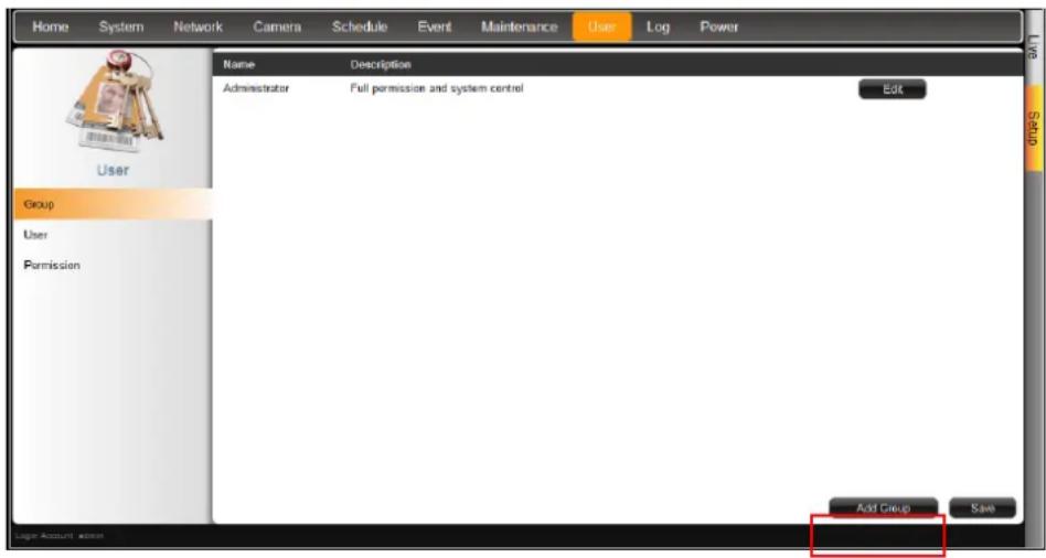 Home System Network Camera Schedule Event Maintenance User Log Power Name Description Administrator Full permission and system control Edit Group User Permission Add Group Save Login Account admin