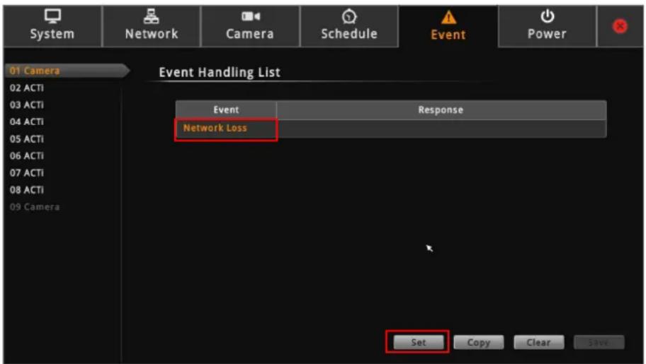System Network Camera Schedule Event Power 01 Camera Event Handling List 02 ACTI 03 ACTI 04 ACTI 05 ACTI 06 ACTI 07 ACTI 08 ACTI 09 Camera Event Response Network Loss Set Copy Clear Save