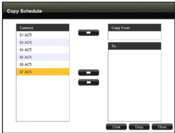 Copy Schedule Camera 01 ACTi 03 ACTi 04 ACTi 05 ACTi 06 ACTi 07 ACTi Copy From To Clear Copy Close