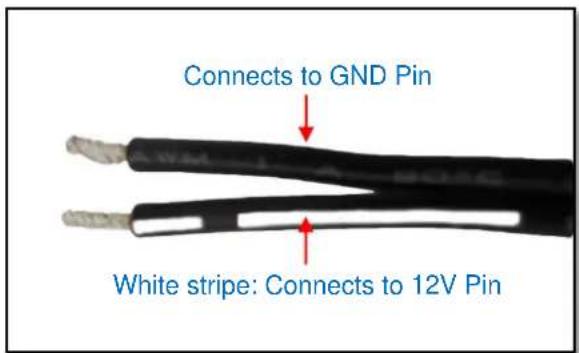 Connects to GND Pin White stripe: Connects to 12V Pin