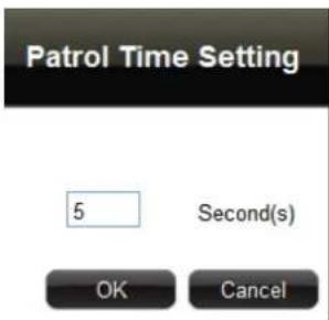 Patrol Time Setting 5 Second(s) OK Cancel