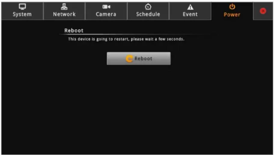 System Network Camera Schedule Event Power Reboot This device is going to restart, please wait a few seconds. Reboot