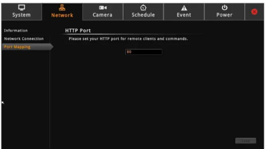 System Network Camera Schedule Event Power Information HTTP Port Network Connection Please set your HTTP port for remote clients and commands. Port Mapping 80 Save