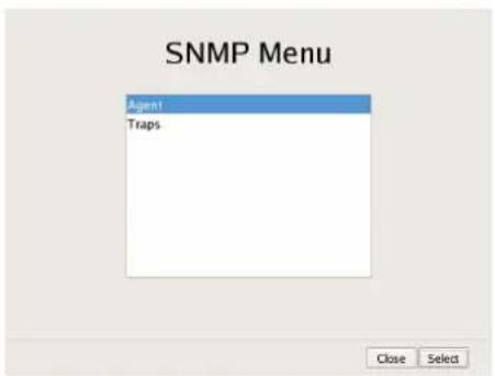 SNMP Menu Agent! Traps Close Select