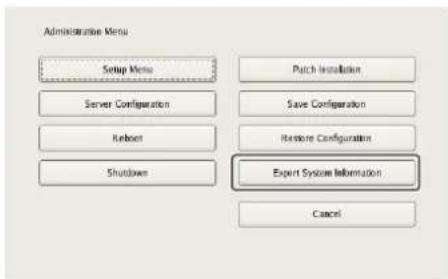 Administrative Menu Setup Menu Server Configuration Reboot Shutdown Patch Installation Save Configuration Restore Configuration Expert System Information Cancel