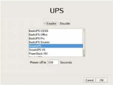 UPS Enable Disable BackUPS CS/ES BackUPS Office BackUPS Pro BackUPS Smarer SmartUPS SmartUPS VS PowerStack 450 Power off in 300 Seconds Cancel OK
