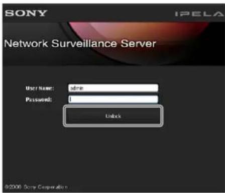 SONY IPELA Network Surveillance Server User Name: admin Passwords: Unlock ©2008 Some Corporation
