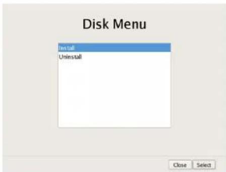 Disk Menu Install Uninstall Close Select