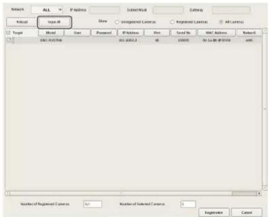 Network ALL IP Address Default Mask Gateway Initial Input ID Show Unweighted Currency Registered Currency ABCancel Target Model User Password IP Address Plot Send No MAC Address Network SNC-001708 00.0000 00.0000 00.0000 00.0000 Number of Registered Camera AIR Number of Selected Camera Registration Cancel