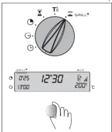 T°C GRILL+ 0'25 12"30 200°C G 13'00
