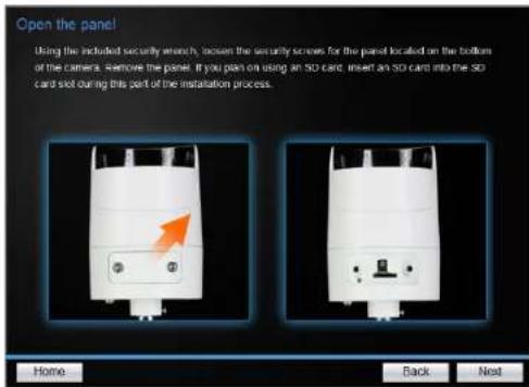 Open the panel! Using the included security switch, boixen the security screws for the panel located on the bottom of the camera. Remove the panel. If you plan on using an SD card, insert an SD card into the SD card slot during this part of the installation process. Home Back Next