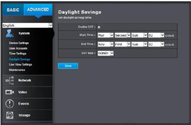 BASIC ADVANCED Daylight Savings Set daylight savings time. English System Device Settings User Accounts Time Settings Daylight Savings Live View Settings Maintenance Network Video Events Storage Enable DST Start Time: Mar Second Sun 02 o'clock End Time: Nov First Sun 02 o'clock Output Bias: 00min Sa…