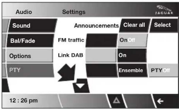 Audio Settings Sound FM traffic Announcements Clear all Select Bal/Fade FM traffic OnOff Options Link DAB On PTY Ensemble PTY Off 12 : 26 pm