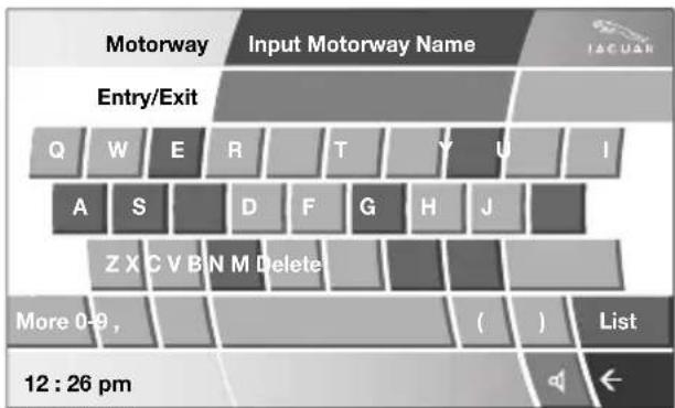Motorway Input Motorway Name Entry/Exit Q W E R T Y U I A S D F G H J Z X C V B N M Delete More 0-9 , ( ) List 12 : 26 pm