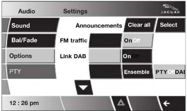 Audio Settings JAGUAR Sound FM traffic Announcements Clear all Select Bal/Fade FM traffic OnOff Options Link DAB On Off PTY Ensemble PTY OnDAI 12 : 26 pm