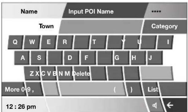 Name Input POI Name **** Town Category Q W E R T Y U I A S D F G H J Z X C V B N M Delete More 0:9 , ( ) List 12 : 26 pm