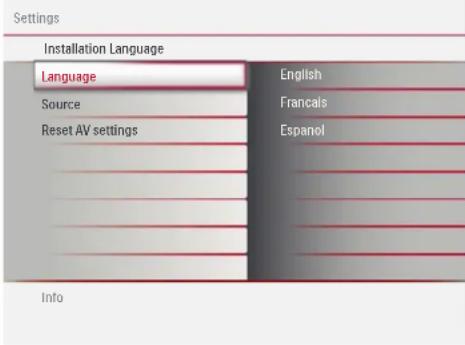 Settings Installation Language Language Source Reset AV settings English Francals Espanol Info