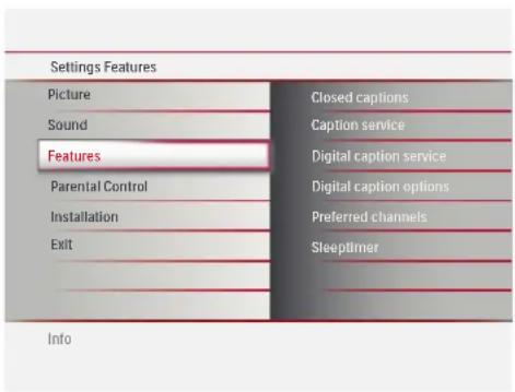 Settings Features Picture Sound Features Parental Control Installation Exit Closed captions Caption service Digital caption service Digital caption options Preferred channels Sleeptimer Info