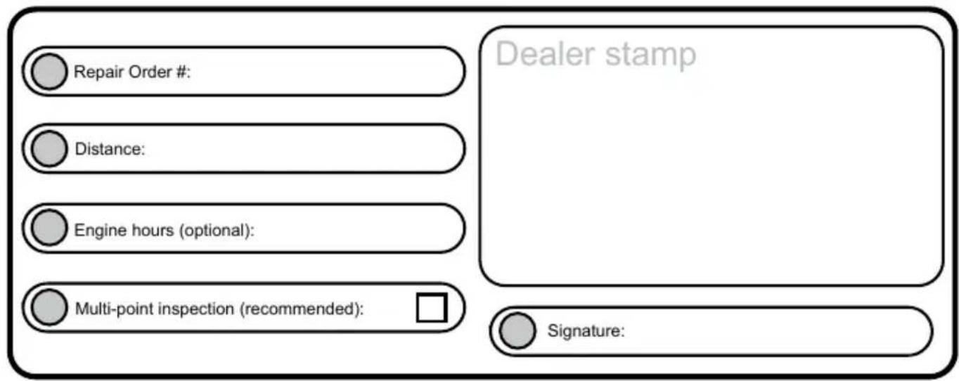 Repair Order #: Distance: Engine hours (optional): Multi-point inspection (recommended): Dealer stamp Signature: