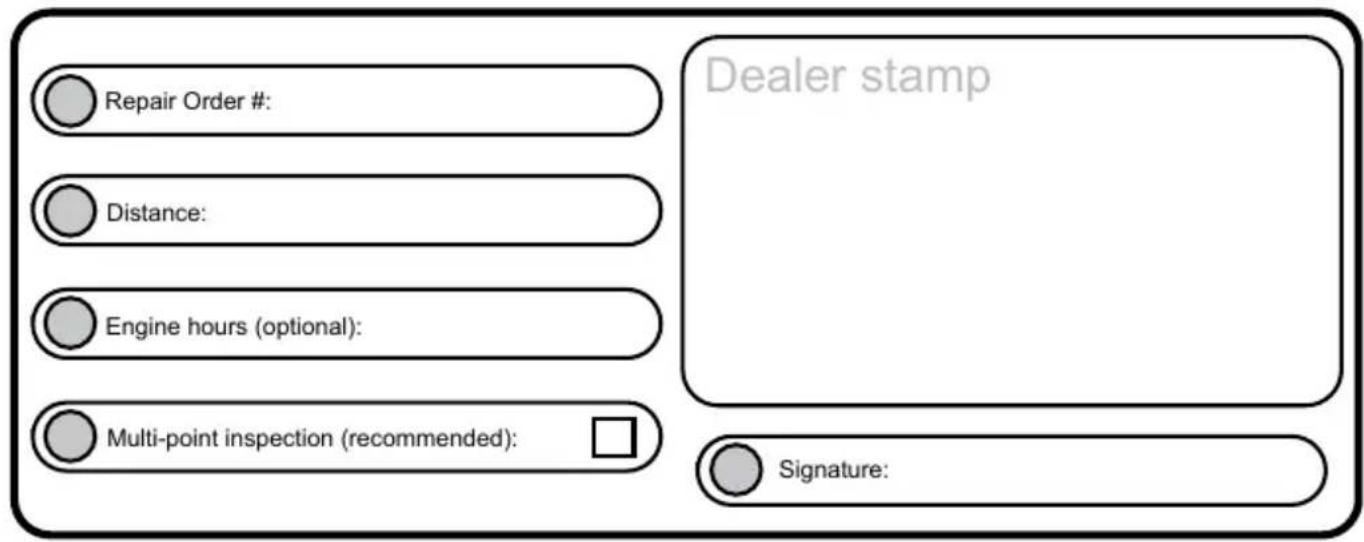 Repair Order #: Distance: Engine hours (optional): Multi-point inspection (recommended): Dealer stamp Signature: