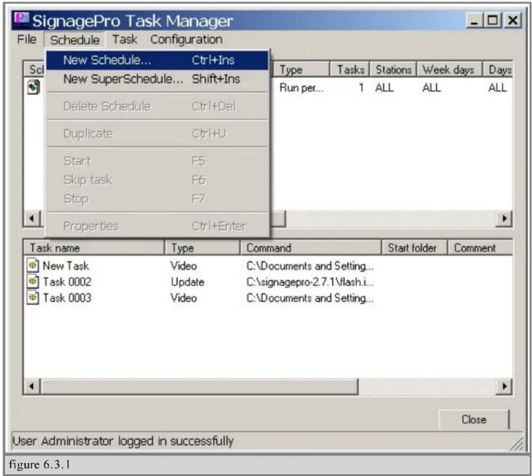 SignagePro Task Manager File Schedule Task Configuration New Schedule... Ctrl+Ins New SuperSchedule... Shift+Ins Delete Schedule Ctrl+Del Duplicate Ctrl+U Start F5 Skip task F6 Stop F7 Properties Ctrl+Enter Type Tasks Stations Week days Days Run per... 1 ALL ALL ALL Task name Type Command Start fold…