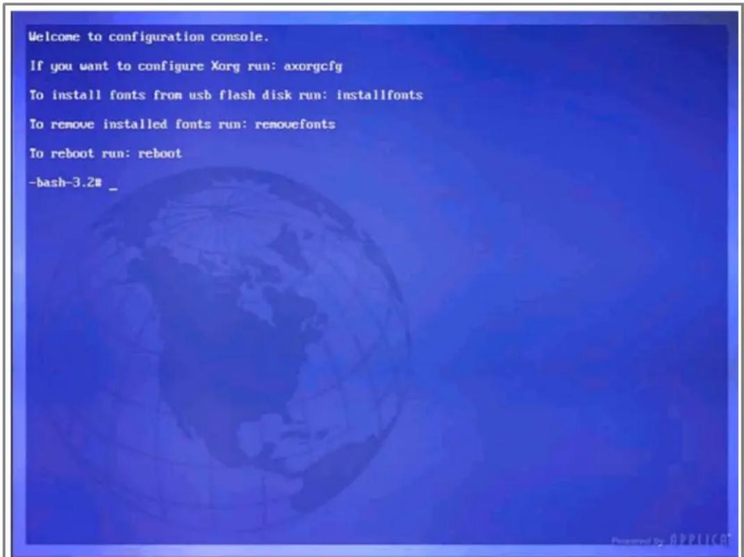 Welcome to configuration console. If you want to configure Xorg run: axorgcfg To install fonts from usb flash disk run: installfonts To remove installed fonts run: removefonts To reboot run: reboot -bash-3.2# _