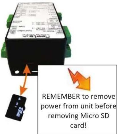 REMEMBER to remove power from unit before removing Micro SD card!