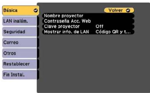 Básica LAN inalám. Seguridad Correo Otros Restablecer Fin Instal. Nombre proyector Contraseña Acc. Web Clave proyector Off Mostrar info. de LAN Código QR y t... Volver