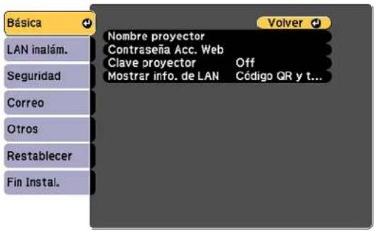 Básica LAN inalám. Seguridad Correo Otros Restablecer Fin Instal. Nombre proyector Contraseña Acc. Web Clave proyector Off Mostrar info. de LAN Código QR y t... Volver
