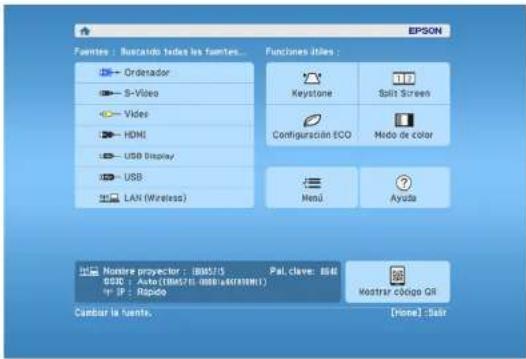 EPSON Fuentes : Buscado todas las fuentes... → Orderador → S-Video → Video → HDMI → USB Display → USB → LAN (Wireless) Funciones itiles : Keystone Split Screen Configuración ECO Mido de color Menu Ayuda Nombre projector : BMS715 Pal. clave: B640 GSD : Auto (BMS715-0000+0010001) IP : Rapide Questrar código QR Camber la fuente. [None] : Salir