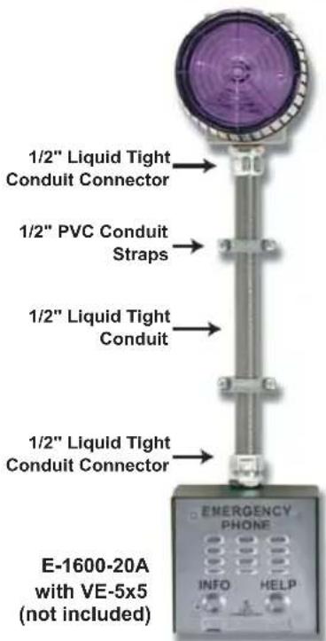 1/2" Liquid Tight Conduit Connector 1/2" PVC Conduit Straps 1/2" Liquid Tight Conduit 1/2" Liquid Tight Conduit Connector E-1600-20A with VE-5x5 (not included) EMERGENCY PHONE INFO HELP