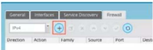 General Interfaces Service Discovery Firewall IPy4 Direction Action Family Source Port Desti