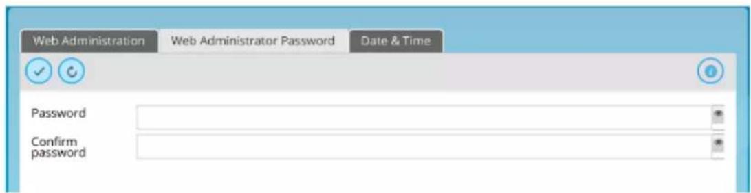 Web Administration Web Administrator Password Date & Time Password Confirm password