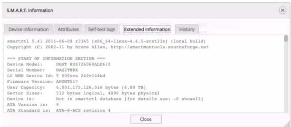S.M.A.R.T. information Device information Attributes Self-test logs Extended information History smartctl 5.41 2011-06-09 r3365 [x86_64-linux-4.4.5-scstJlx] (local build) Copyright (C) 2002-11 by Bruce Allen, http://smartmontools.sourceforge.net --- START OF INFORMATION SECTION --- Device Model: HGST HUS726060ALE610 Serial Number: NAG2THRX LU WWN Device Id: 5 000cca 242c144bd Firmware Version: APGNT517 User Capacity: 6,001,175,126,016 bytes [6.00 TB] Sector Sizes: 512 bytes logical, 4096 bytes physical Device is: Not in smartctl database [for details use: -P showall] ATA Version is: 8 ATA Standard is: ATA-8-ACS revision 4 Close