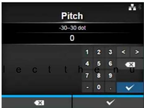 Pitch -30-30 dot 0 1 2 3 < > 4 5 6 7 8 9 - 0 . ✓