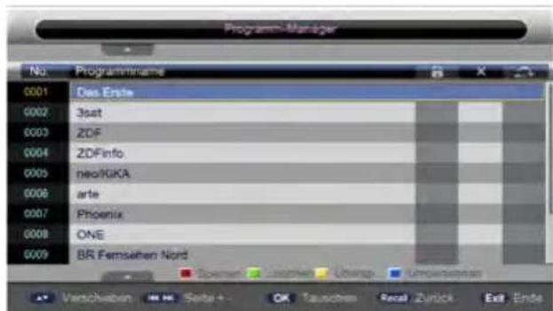 Program Manager No. Programname 0001 Das Erste 0002 3sat 0003 ZDF 0004 ZDFinfo 0005 neo/KiKA 0006 arte 0007 Phoenix 0008 ONE 0009 BR Fernsehen Nord ■ Sperten Lasten Ubrang Umwerten Verschuszen Seite +... OK Tauschen Real Zurück Exit Ende