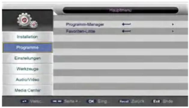 Hauptmanu Programm-Manager ← > Favorite-Liste ← > Installation Programme Einstellungen Werkzeuge Audio/Video Media Center ▲ Versc. 100 Hz Seite → OK Eng Recall Zurück Exit Ende