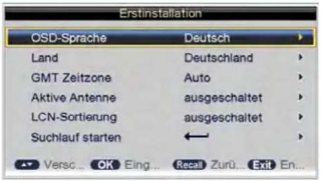 Erstinstallation OSD-Sprache Deutsch Land Deutschland GMT Zeitzone Auto Aktive Antenne ausgeschaltet LCN-Sortierung ausgeschaltet Suchlauf starten ← Versc... OK Eing... Recall Zurü... Exit En...