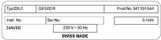 Typ026.0 GX600 R Prod.No.941591644 Instr. No. ZANUSSI Ser.No. 230 V ~ 50 Hz SWISS MADE