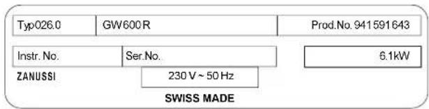 Typ026.0 GW600 R Prod.No. 941591643 Instr. No. Ser.No. 6.1kW ZANUSSI 230 V ~ 50 Hz SWISS MADE