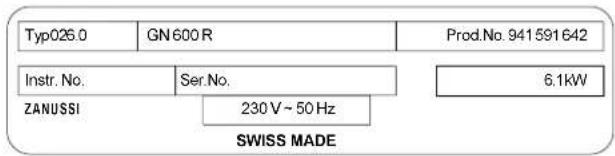 Typ026.0 GN 600 R Prod.No. 941591642 Instr. No. ZANUSSI Ser.No. 230 V ~ 50 Hz 6.1KW SWISS MADE