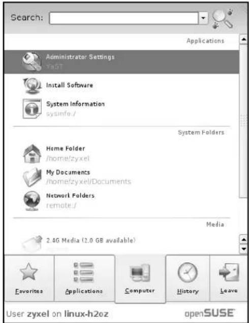 Search: Applications Administrator Settings Ya57 Install Software System Information sysinfo./ System Folders Home Folder /home/zyxel My Documents /home/zyxel/Documents Network Folders remote./ Media 2.4G Media (2.0 GB available) Favorites Applications Computer History Leave User zyxel on linux-h2oz openSUSE