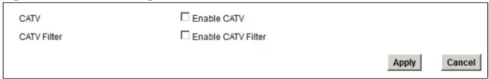 CATV □ Enable CATV CATV Filter □ Enable CATV Filter Apply Cancel