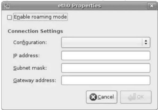eth0 Properties Enable roaming mode Connection Settings Configuration: IP address: Subnet mask: Gateway address: Cancel OK