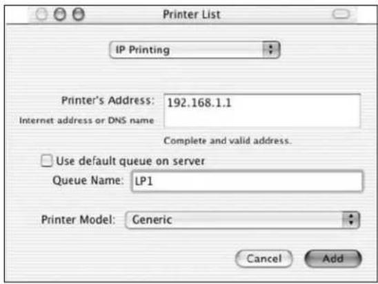 Printer List IP Printing Printer's Address: 192.168.1.1 Internet address or DNS name Complete and valid address. Use default queue on server Queue Name: LP1 Printer Model: Generic Cancel Add