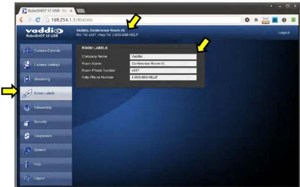 RoboSHOT 12 USB - Cx 169.254.1.1/#labels vaddio RoboSHOT 12 USB Vaddio, Conference Room #1 Rm Tel x547, Help Tel 2-800-888-HELP ROOM LABELS Company Name Vaddio Room Name Conference Room #1 Room Phone Number x547 Help Phone Number 1-800-888-HELP Camera Controls Camera Settings Streaming Room Labels Networking Security Diagnostics System Help Logout