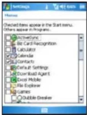 Settings Names Checked items appear in the Start menu. Others appear in Programs... ActiveSync Big Card Recognition Calculator Calendar Contacts Default Settings Download Agent Excel Mobile File Explorer Games Bubble Breaker