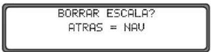 BORRAR ESCALA? ATRAS = NAV