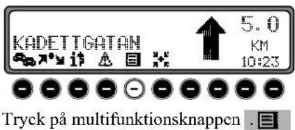 KADETTGATAN 5.0 KM 10:23 Tryck på multifunktionsknappen .