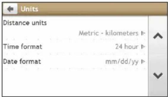 Units Distance units Metric - kilometers ▶ Time format 24 hour ▶ Date format mm/dd/yy ▶